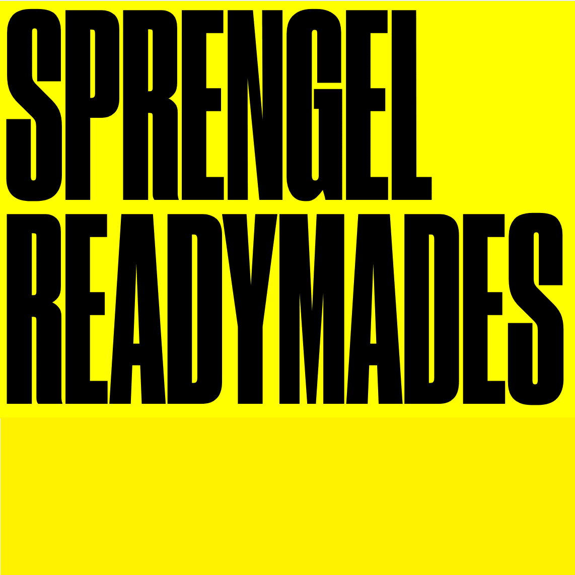 Sprengel_Readymades